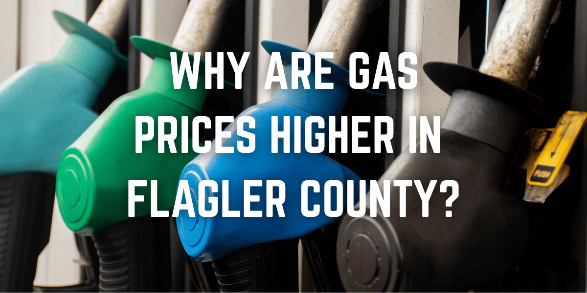 Flagler county fuel pumps with text showing Why Are Gas Prices Higher in Flagler County?