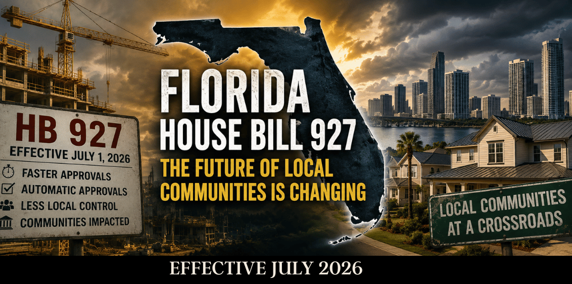 illustration of Florida House Bill 927 showing the state of Florida surrounded by construction cranes, housing developments, heavy traffic, and local neighborhoods as communities across Florida prepare for major growth and development changes beginning July 2026.