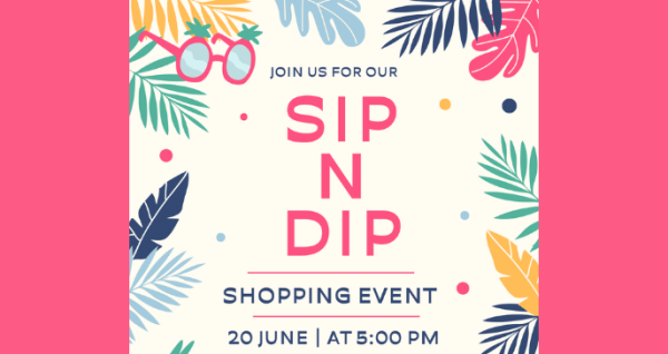Sip N Dip Shopping Event at Serendipity Marketplace