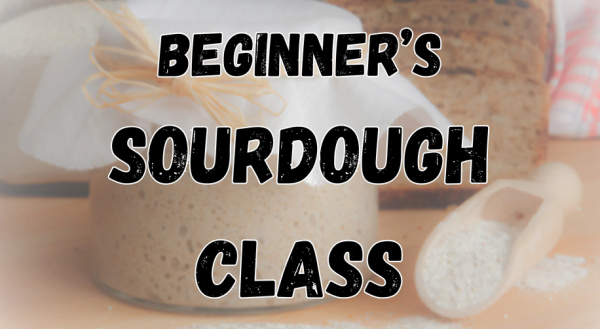 Beginner's Sourdough Class at Serendipity Marketplace