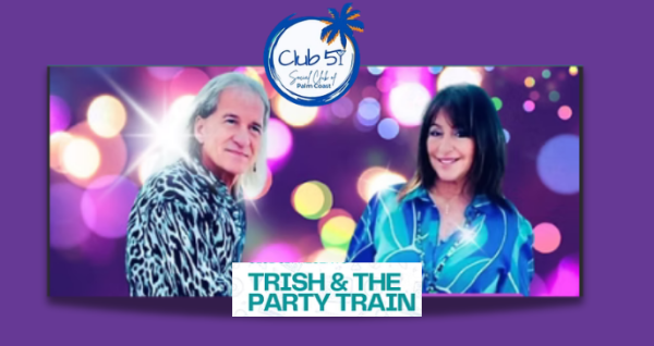 Trish & The Train from 5:30pm - 9:30pm | Palm Coast Local Events