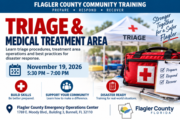 riage & Medical Treatment Area training is Nov. 19, 2026 from 5:30–7:00 PM at the Flagler County Emergency Operations Center
